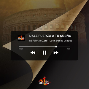 DALE FUERZA A TU SUEÑO