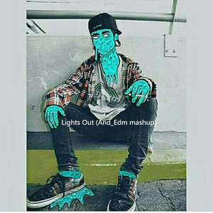 Light Out （And_Edm mashup)