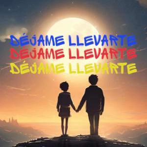 Dejame Llevarte