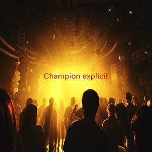 Champion (explicit) (Tribute version originally performed by Chipmunk feat. Chris Brown)