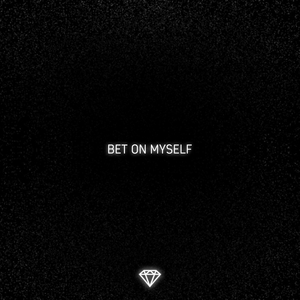 Bet on Myself