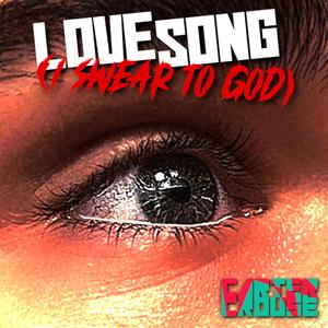 Love Song (I Swear to God)