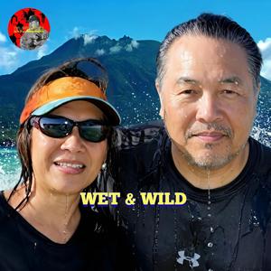 Wet & Wild