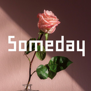 Someday