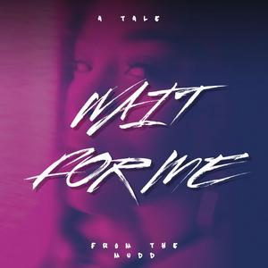 Wait For Me (feat. Raydachef Morales)