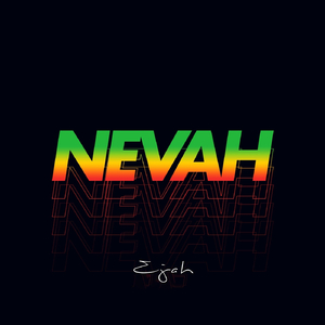 Nevah