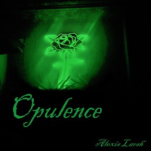 Opulence