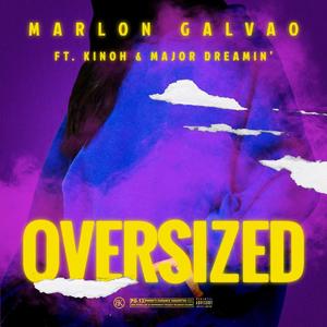 Oversized (feat. Kinoh & Major Dreamin')