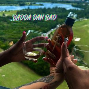 BADDA DAN BAD (Radio Edit)
