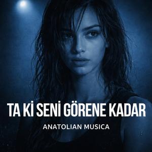 Taki Seni Görene Kadar 2