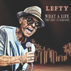 Lefty - What A Life