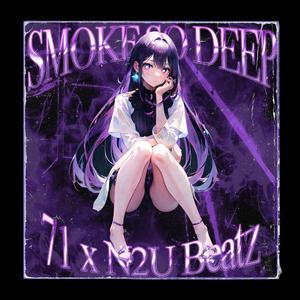 SMOKE SO DEEP