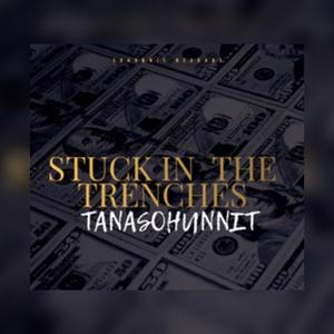Stuck In The Trenches