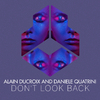 Alain Ducroix - Don't Look Back (Original Mix)