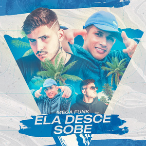 Mega Funk - Ela Desce Sobe
