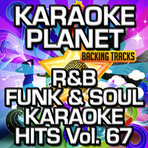Give U What You Want (Fa Sure) [Karaoke Version] (Originally Performed By Chico DeBarge)