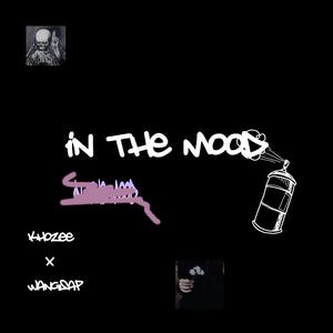 IN THE MOOD (feat. Wangsap)
