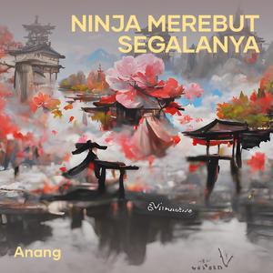 Ninja Merebut Segalanya (Acoustic)