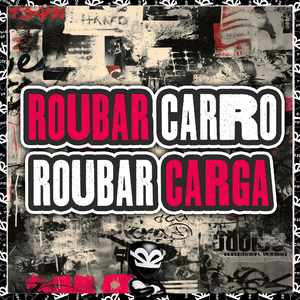 ROUBAR CARRO ROUBAR CARGA