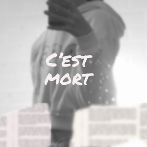 C’est mort