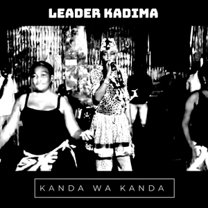 Kanda Wa Kanda Leader Kadima