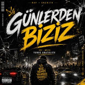 Günlerden Biziz