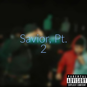 Savior, Pt. 2