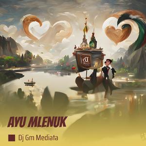 AYU MLENUK