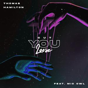 Cut You Loose (feat. Mic Owl)