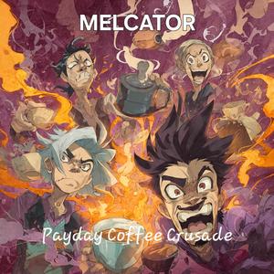 Payday Coffee Crusade