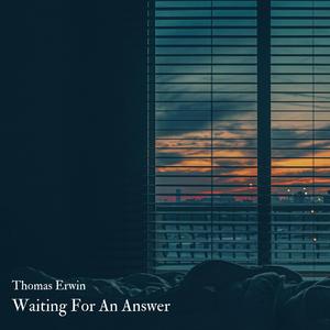 Waiting For An Answer