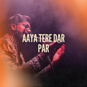 Aaya Tere Dar Par