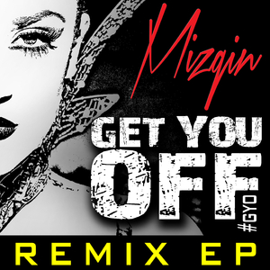 Get You Off (Feat. fR€$H aka Short Dawg) [Kama & Dame Grease Remix]