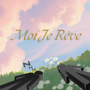 Moi je Rêve