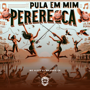 Pula em Mim Perereca