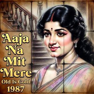 Aaja Na Mit Mere | Ab Mat tadpana · Naga Navtra