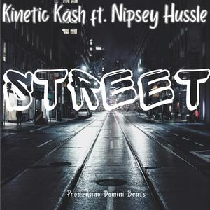 Street (feat. Nipsey Hussle)