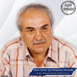 Ölüm Vardır Şu Dünyanın Sonunda (Boşu Boşuna, Canlı Performans)