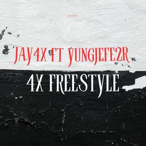 4x Freestyle (feat. Yungjefe2r)
