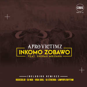 Inkomo Zobawo (feat. Snerah Mbidana) (Dj NGK Remix)