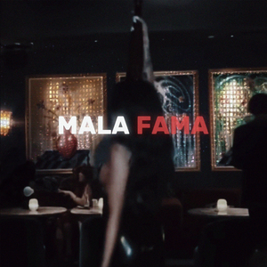 Mala Fama