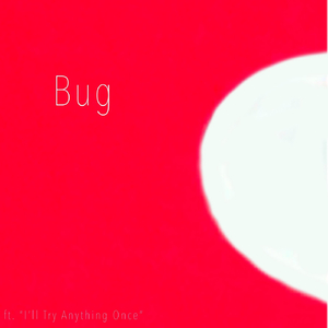 I'll Try Anything Once