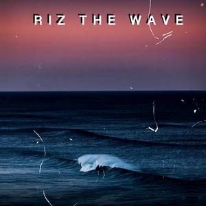 riz the wave