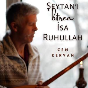 Şeytan’ı Bitiren İsa Ruhullah