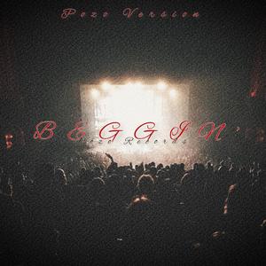 Beggin´ (Pozo Version)
