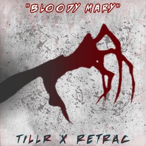 Bloody Mary (feat. Retrac)