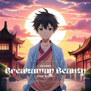 Breakaway Beauty (feat. Seveer)