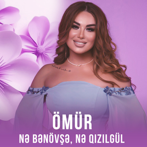 Nə Bənövşə, Nə Qızılgül