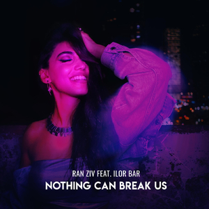 Nothing Can Break Us (feat. Ilor Bar)