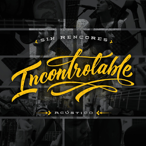 Incontrolable (Acústico)